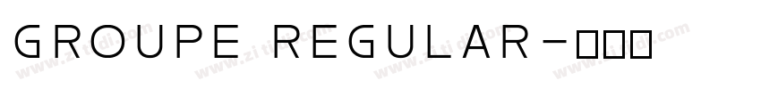 GROUPE REGULAR字体转换